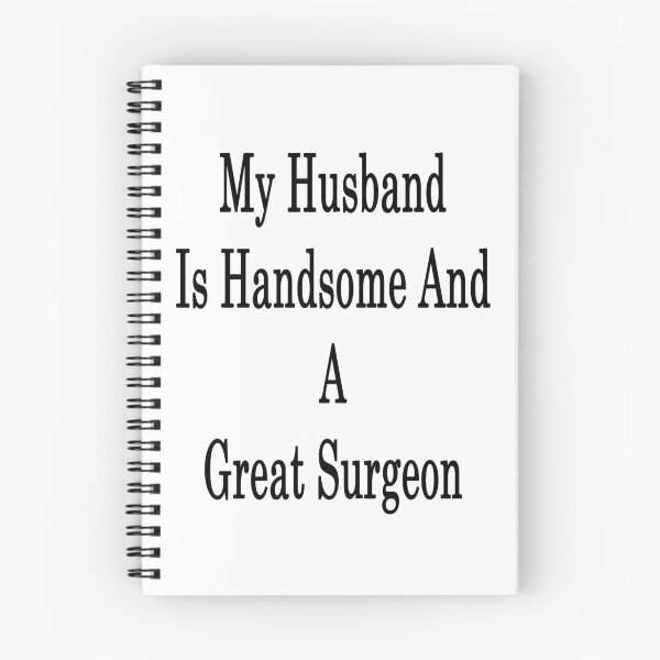 Item preview, My Husband Is Handsome And A Great Surgeon  designed and sold by supernova23.