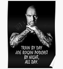 Joe Rogan, Train By day Poster