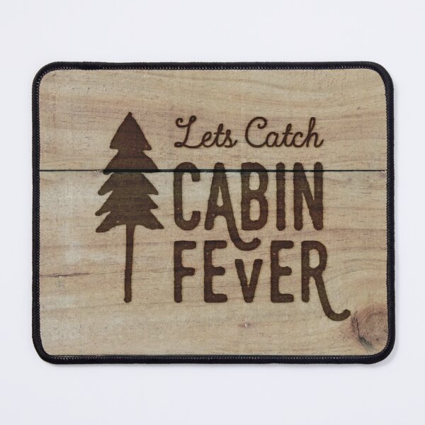 Item preview, Lets Catch Cabin Fever designed and sold by cabinsupplyco.