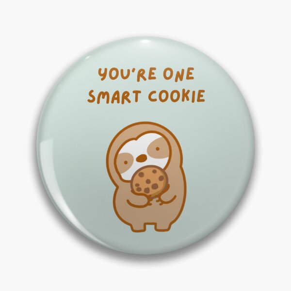 Item preview, You’re One Smart Cookie Sloth  designed and sold by theslothinme.