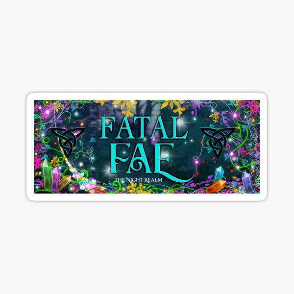 Fatal Fae Sticker