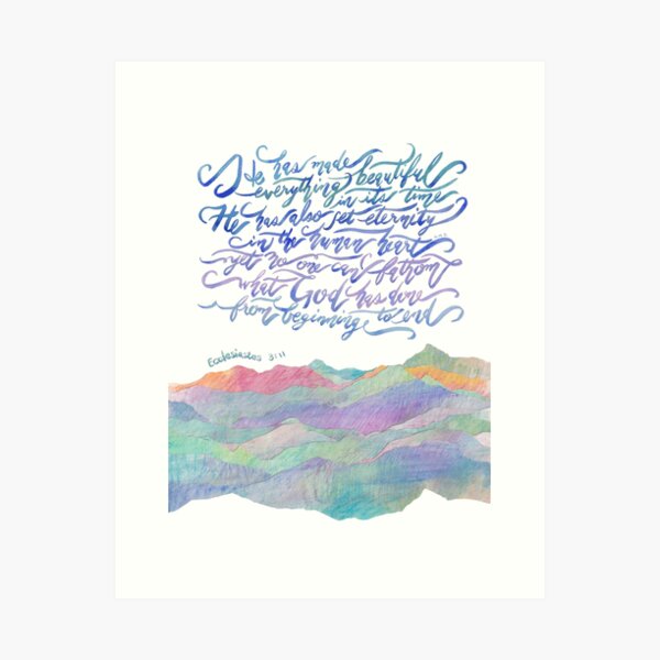 Item preview, He Has Made Everything Beautiful- Ecclesiastes 3:11 designed and sold by joyfultaylor.