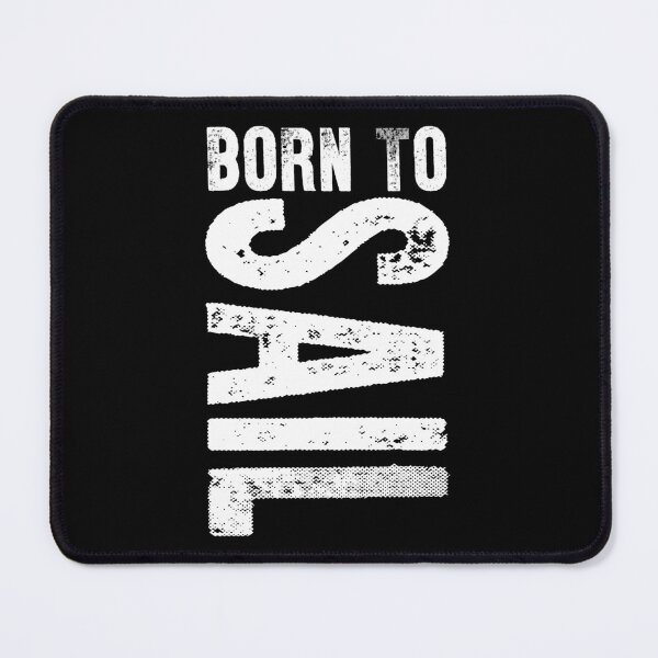 Item preview, Born To Sail Sailing Sports Lover Gift Idea designed and sold by haselshirt.