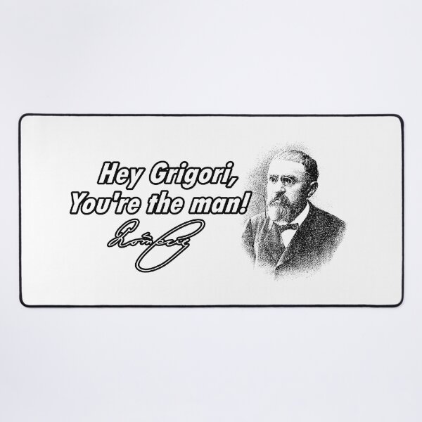 Item preview, HEY GRIGORI, YOU'RE THE MAN (by Henri Poincaré) designed and sold by DaltonSays.