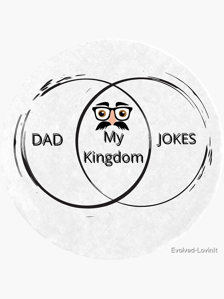 "Dad Jokes King Venn Diagram" Sticker for Sale by EvolvedLovinIt