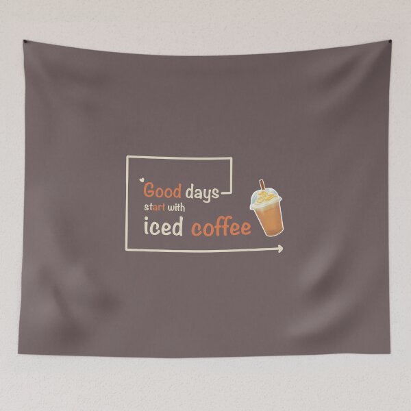 Item preview, Good days start with iced coffee. designed and sold by PalinoColour.