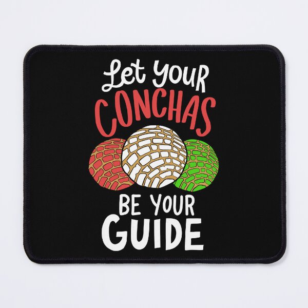 Item preview, Let Your Conchas Be Your Guide Mexican Bread Gift designed and sold by haselshirt.