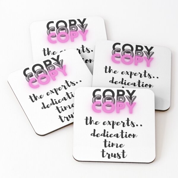 Item preview, Copy the Experts..dedication..time..trust - Lifes Inspirational Quotes designed and sold by MikeMargolisArt.