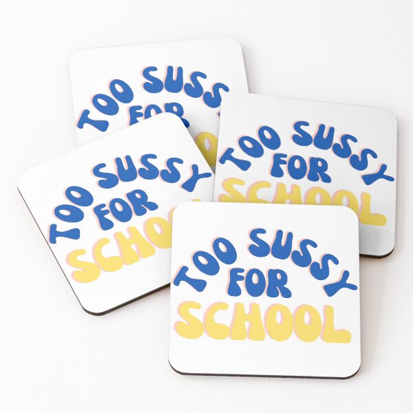 Item preview, Too sussy for school designed and sold by Harsh  Katariya.