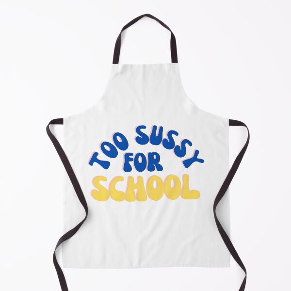 Item preview, Too sussy for school designed and sold by Harsh Katariya.