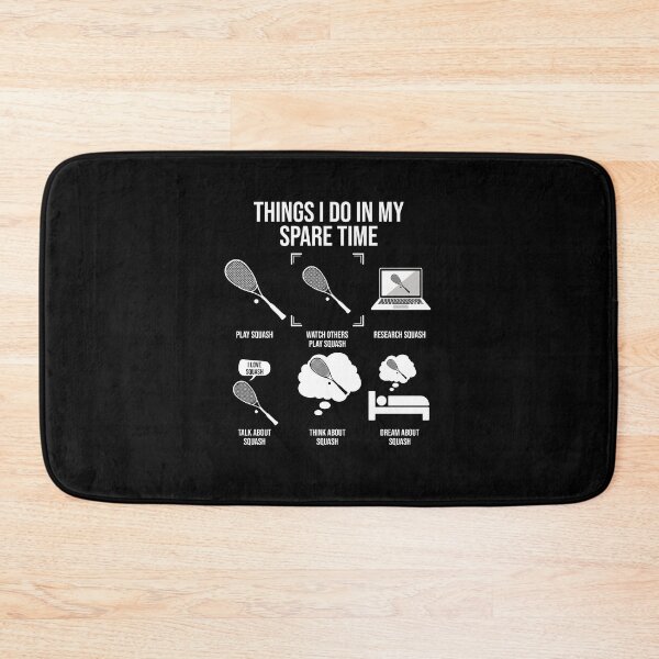 Item preview, Things I Do In My Spare Time, Squash Player designed and sold by TheReallyNiceStuff.