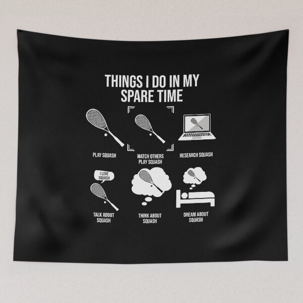 Item preview, Things I Do In My Spare Time, Squash Player designed and sold by TheReallyNiceStuff.
