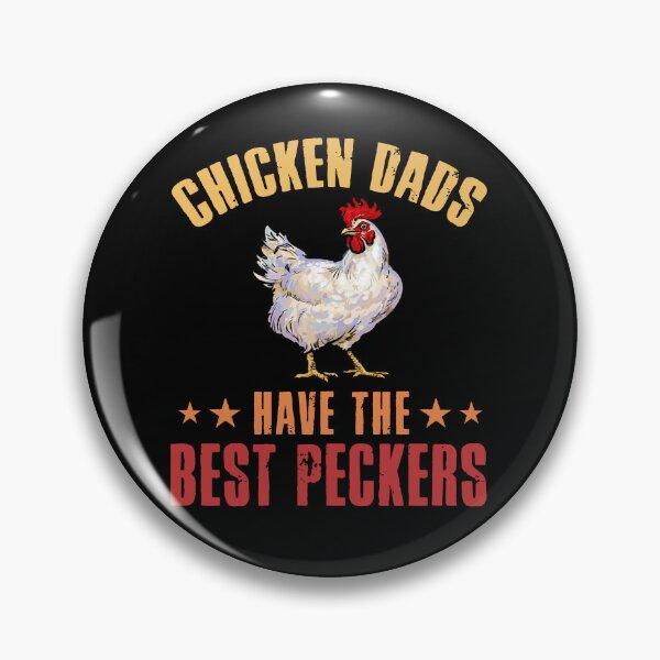 Item preview, Chicken Dads Have The Best Peckers designed and sold by Xioenshe78.