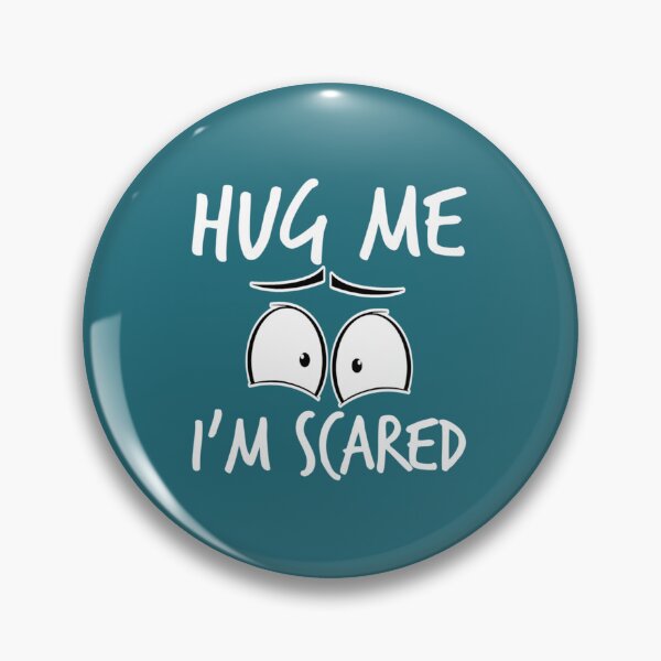 Item preview, Hug Me or Don't Hug Me Im Scared designed and sold by BlancheStitches.
