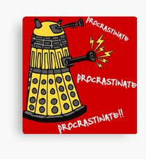 Procrastinate! Canvas Print