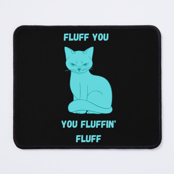 Item preview, Green Blue Funny Fluff you you fluffin fluff cat designed and sold by LukjanovArt.