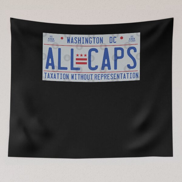Item preview, CAPS ALL CAPS DC License Plate designed and sold by allumdsbloyesst.