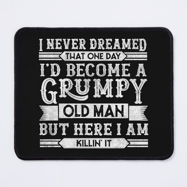 Item preview, Funny Grumpy Old Man Grumpy Grandpa Birthday Humor Saying Gift for Him designed and sold by alenaz.