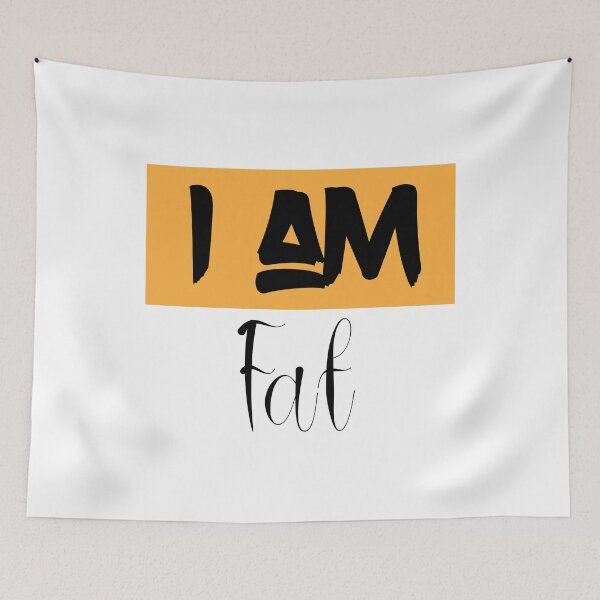 Item preview, I am Fat designed and sold by Mychap.