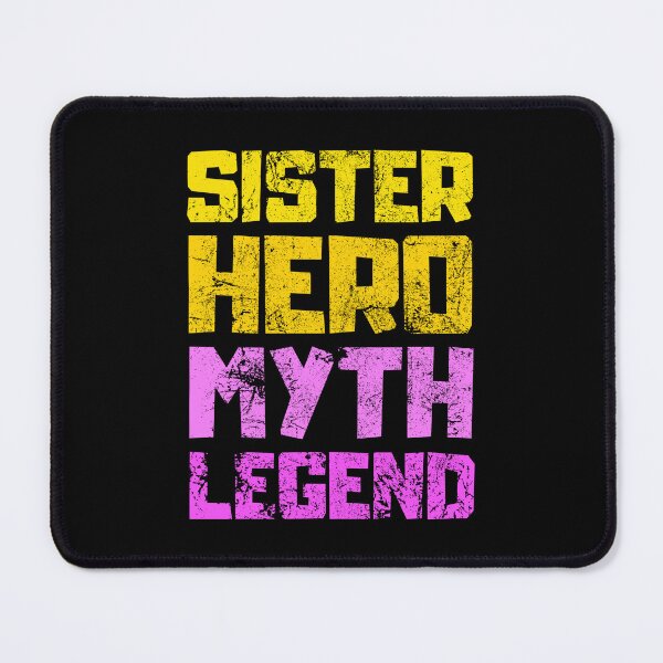 Item preview, Sister Hero Myth Legend designed and sold by FNStuff.