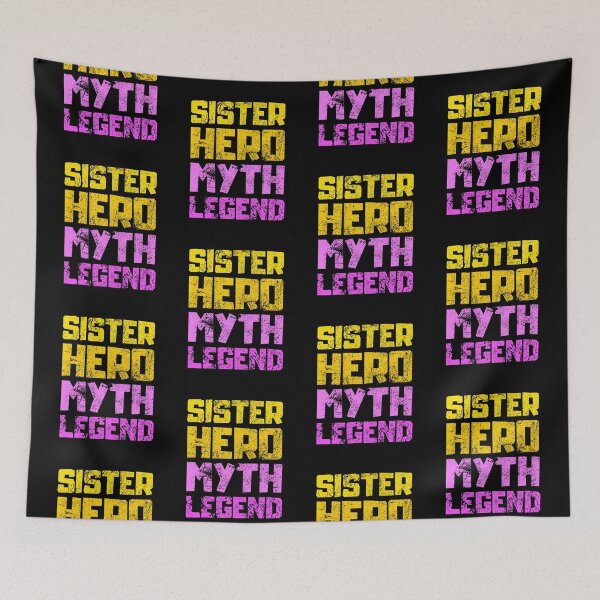 Item preview, Sister Hero Myth Legend designed and sold by FNStuff.