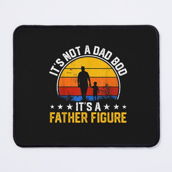 Item preview, Mens It's Not a Dad Bod It's a Father Figure Happy Father's Day T-Shirt designed and sold by Dieter-Marshall.