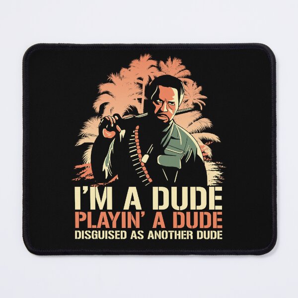 Item preview, Kirk Lazarus I'm a Dude Playing a Dude Disguised as another Dude designed and sold by McPod.