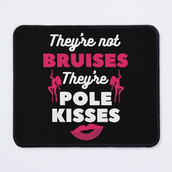 Item preview, Pole Dance Shirt They Are Not Bruises They're Pole Kisses Gift Tee designed and sold by haselshirt.