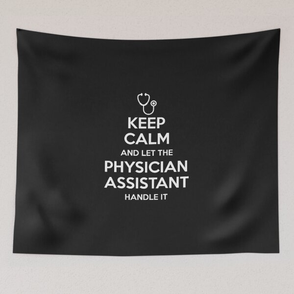 Item preview, Keep Calm And Let The Physician Assistant Handle It   T-Shirt designed and sold by EmiliaBecker.
