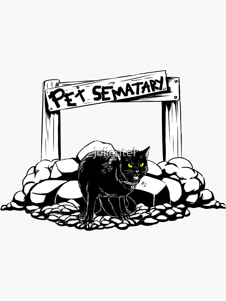 "Pet Sematary" Sticker by julientel | Redbubble