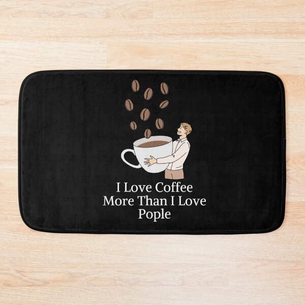 Item preview, I love coffee more than i love people designed and sold by picky pickers.