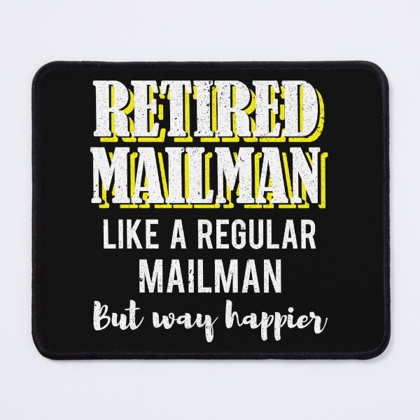 Item preview, Retired Mailman Way Happier Retirement Gift designed and sold by haselshirt.