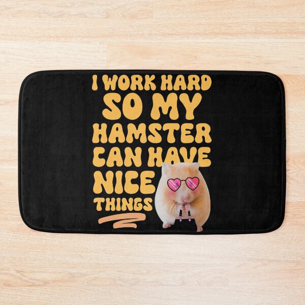 Item preview, Hamster Lover- I Work Hard So My Hamster Can Have Nice Things - Hamster Humour designed and sold by cannevas.