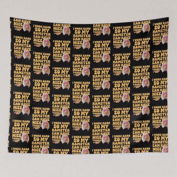 Item preview, Hamster Lover- I Work Hard So My Hamster Can Have Nice Things - Hamster Humour designed and sold by cannevas.