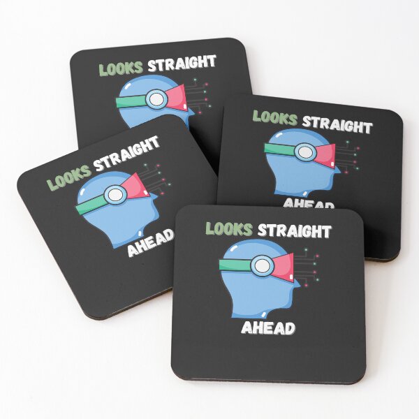 Item preview, Looks Straight Ahead Cool Design Quote designed and sold by Lynette1241.
