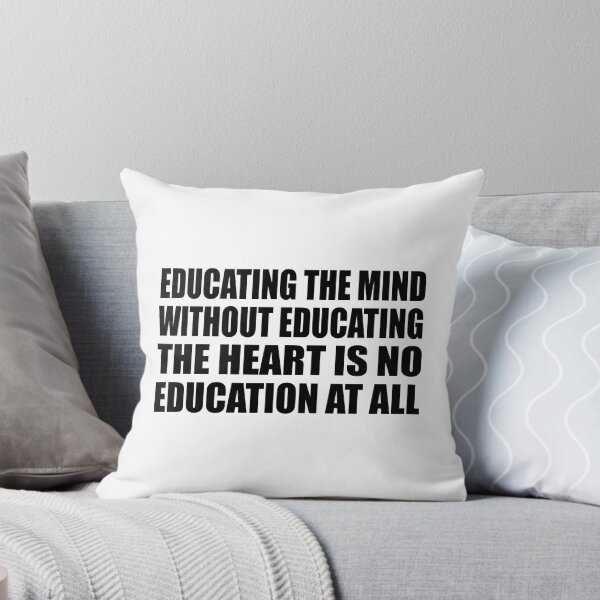 Item preview, Educating the mind without educating the heart is no education at all designed and sold by Colorfulandfun.