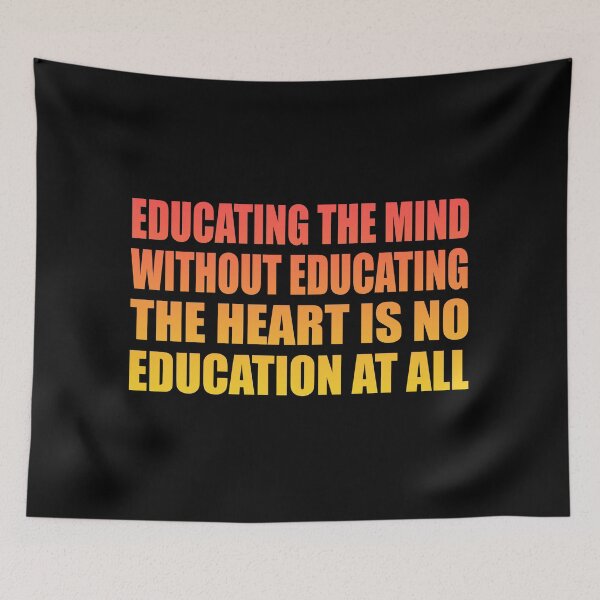 Item preview, Educating the mind without educating the heart is no education at all designed and sold by Colorfulandfun.