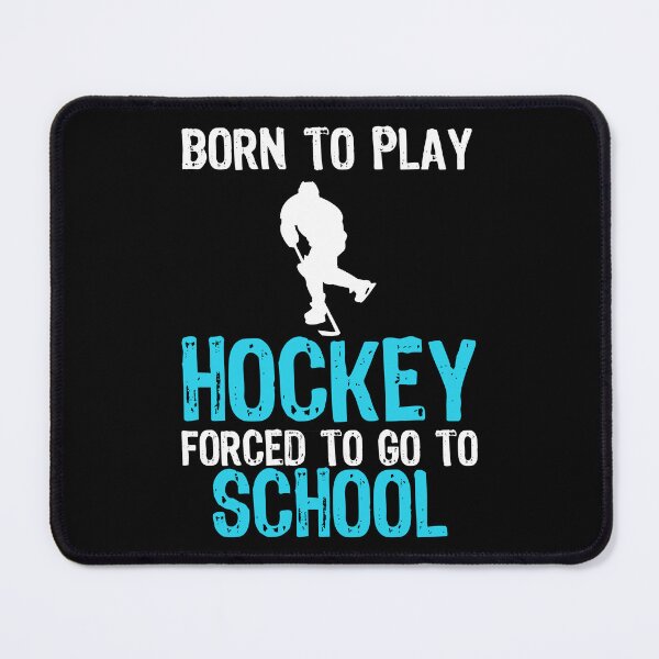 Item preview, Born To Play Hockey Forced To Go To School Gift designed and sold by haselshirt.
