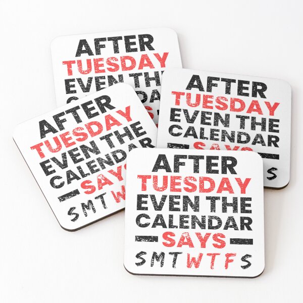 Item preview, After Tuesday Even The Calendar Says WTF designed and sold by FNStuff.