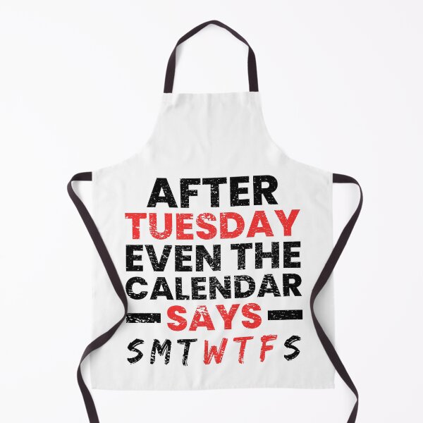 Item preview, After Tuesday Even The Calendar Says WTF designed and sold by FNStuff.
