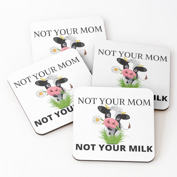 Item preview, NOT YOUR MOM NOT YOUR MILK  designed and sold by picky pickers.