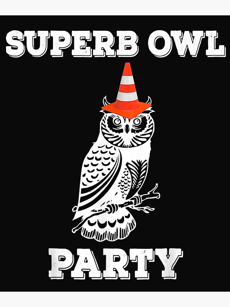 Superb Owl Tshirt