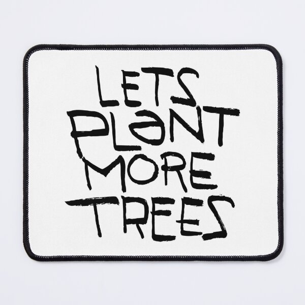 Item preview, Let's Plant More Trees (black text version) designed and sold by moon-detective.