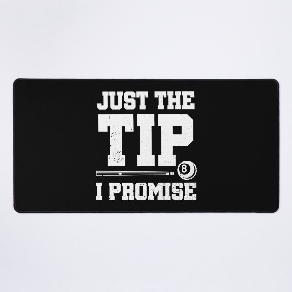 Item preview, Just The Tip I Promise Pool Player Billiards Gift designed and sold by haselshirt.