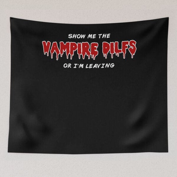 Item preview, Show Me the Vampire DILFs designed and sold by rechelmathis.