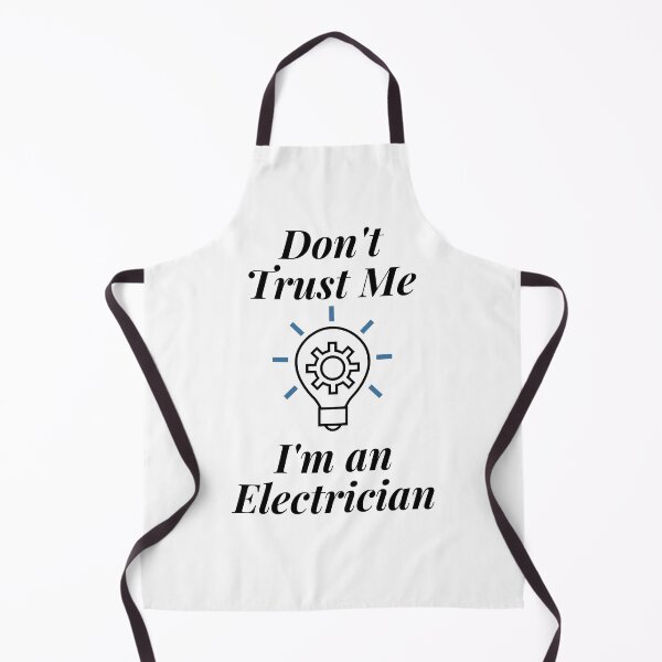 Item preview, Don't Trust Me I'm an Electrician designed and sold by Profession-Co.