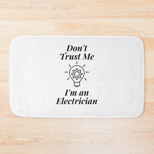 Item preview, Don't Trust Me I'm an Electrician designed and sold by Profession-Co.