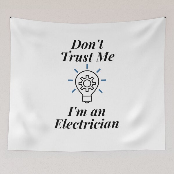 Item preview, Don't Trust Me I'm an Electrician designed and sold by Profession-Co.