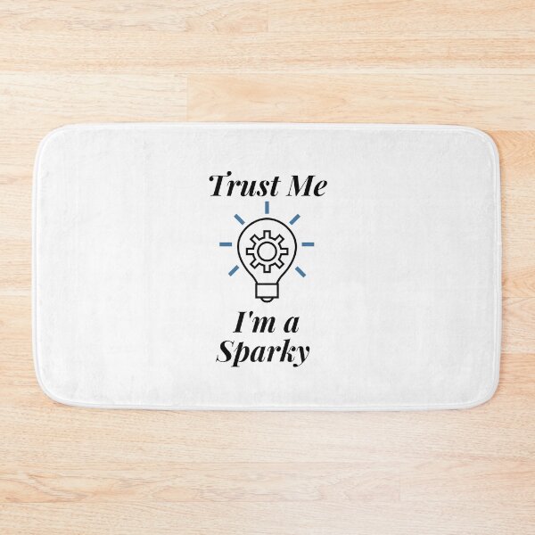 Item preview, Trust Me I'm a Sparky designed and sold by Profession-Co.