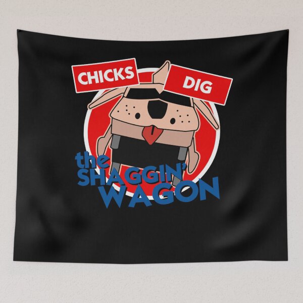Item preview, Chicks Love The Shaggin' Wagon designed and sold by HarleyTodd.